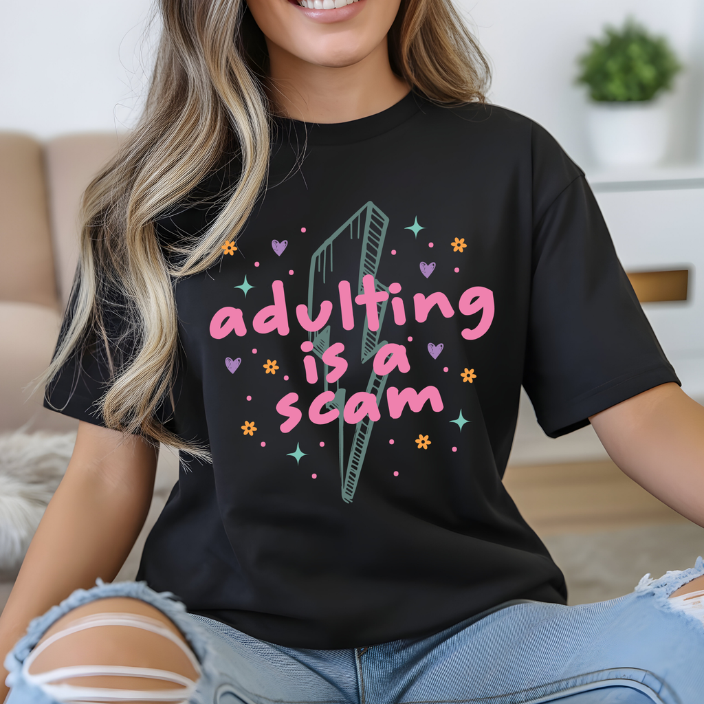 ADULTING IS A SCAM